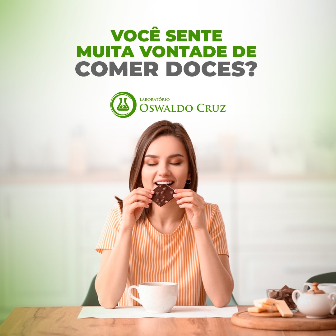 Você tem desejo insaciável por doces?