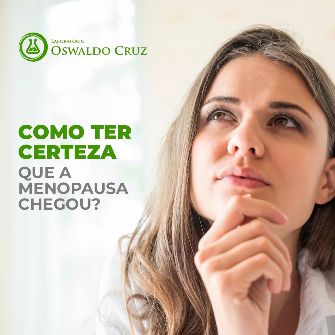 MENOPAUSA: COMO TER CERTEZA ?