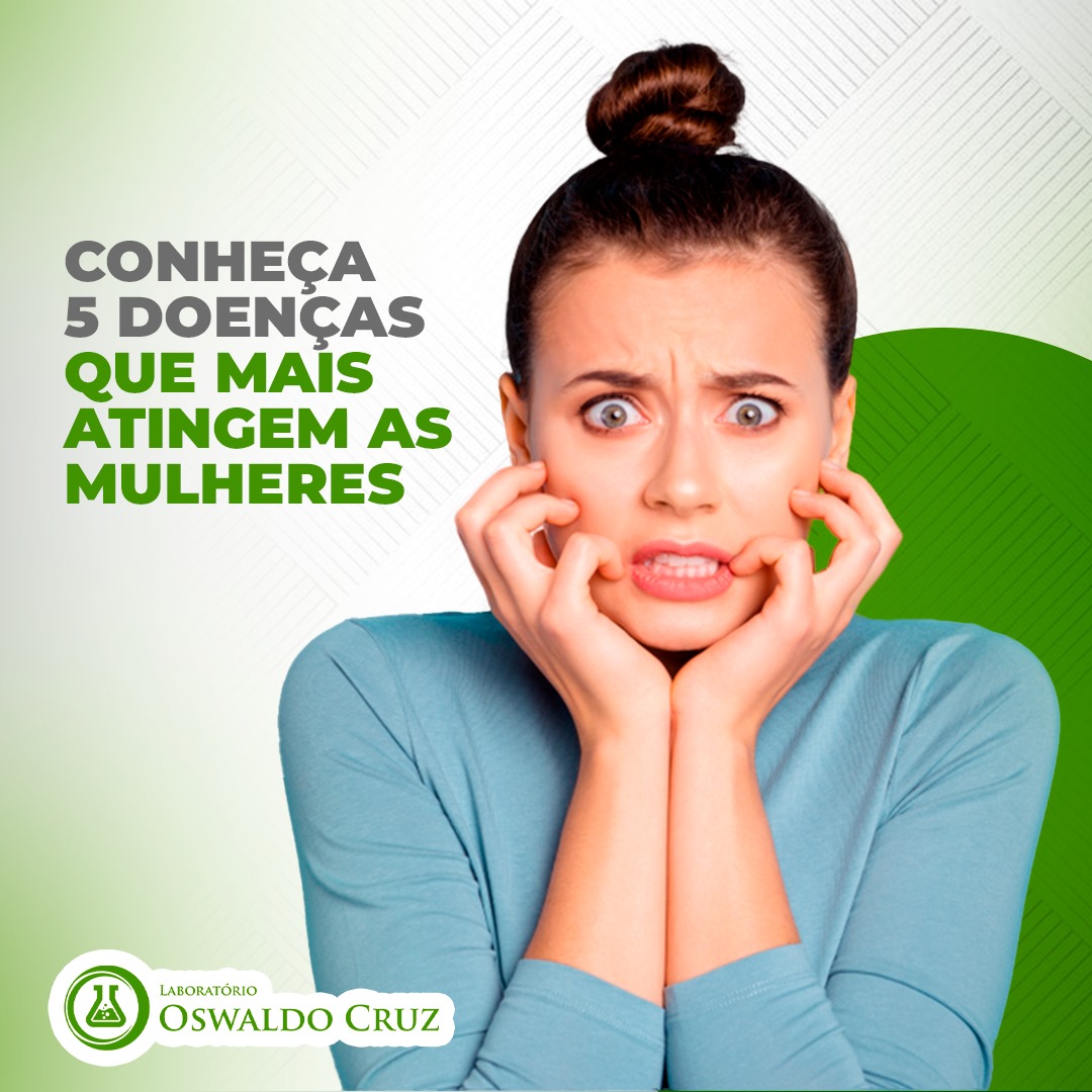 5 DOENÇAS QUE MAIS ATINGEM AS MULHERES